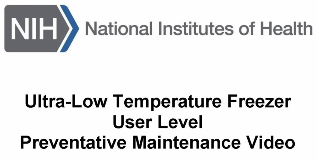 NIH ULT Freezer User Level Preventative Maintenance Video
